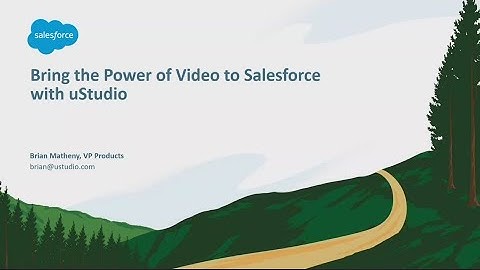 Bring the Power of Video to Salesforce with uStudio