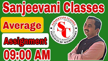 AVERAGE||ASSIGNMENT||NEW PATTERN||SANJEEVANI CLASSES MEERUT ||BY SHUKLA SIR