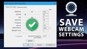 Save & Restore Webcam Settings in Windows PC