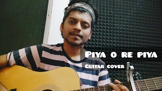 Piya o re piya guitar cover  - Tere naal love ho gaya | Atif Aslam, Shreya Ghoshal | #swabeezmusic