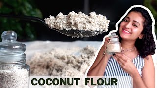 COCONUT FLOUR in 3 different ways | Gluten free | Grain free | Low carb | High Fiber | Coconut Atta