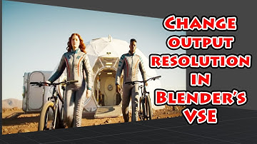 Correct Method to Change the Output Resolution in Blender