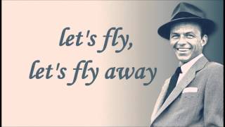 Frank Sinatra - Come Fly With Me  Lyrics chords