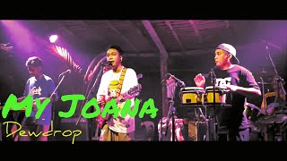 Dewdrop - My Joana (Live at Koolture Shack Restobar)