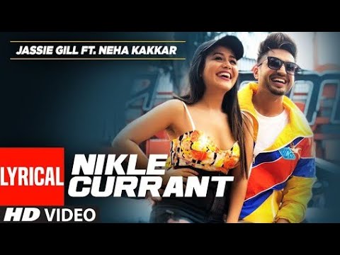 Nikle Current 2 New Song Jassi Gill And Neha Kakkar Lestes Panjabi Song Mp4