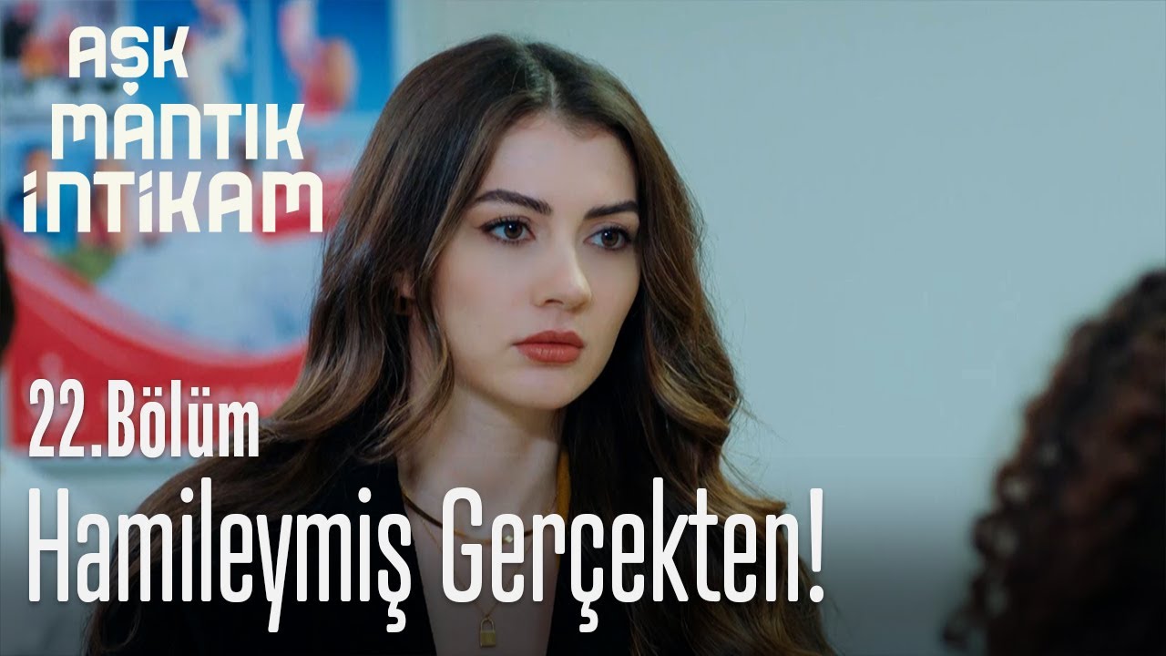 hamileymis gercekten ask mantik intikam 22 bolum youtube hamileymis gercekten ask mantik intikam 22 bolum youtube