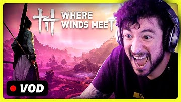 My First Time Playing Where Winds Meet
