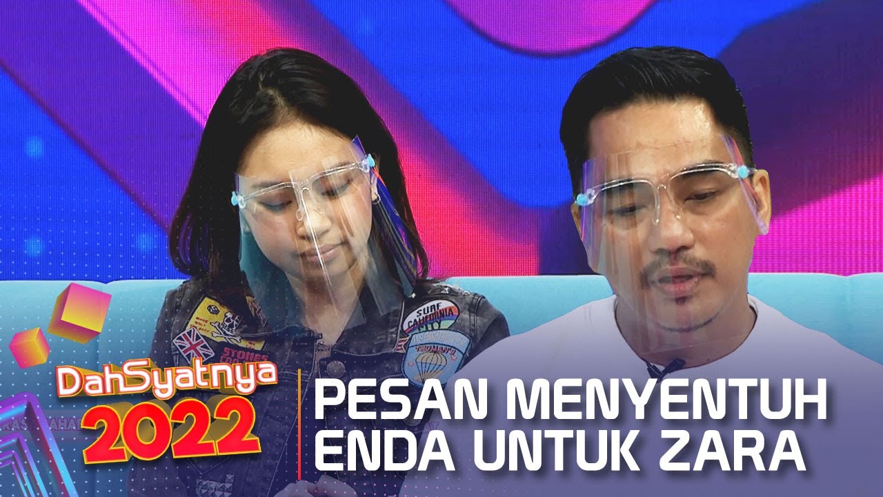 PESAN YANG SANGAT MENYENTUH DARI ENDA UNTUK ZARA - DAHSYATNYA 2022