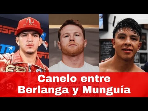 Canelo entre Berlanga y Munguía para el 4 de mayo