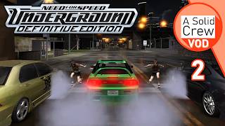 Modded NFSU is Pure Chaos. Need For Speed: Underground Definitive Edition - Part 2 (Abandonware)
