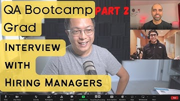 QA Bootcamp Grad Interview with Hiring Managers in 2023