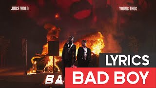 Juice WRLD ft. Young Thug - Bad Boy [LYRICS] 🔥🔥🔥🔥