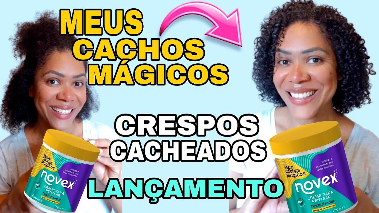 MEUS CACHOS MAGICOS DA NOVEX | O MELHOR CREME PARA CRESPOS @oficialembelleze