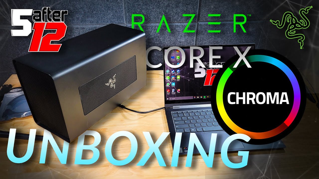 Razer Core X Chroma eGPU Unboxing 