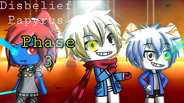 Undertale react to Disbelief Papyrus “Phase 3”|| GLVR