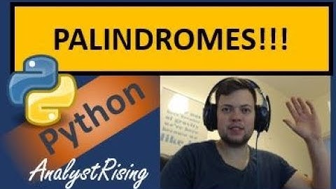 Python: Building a PALINDROME Checker!!!