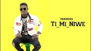 7 BARRAS Ti Mi Niwe Mp3-2021