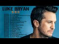 Luke Bryan Greatest Hits Full Album HQ 2021 - Luke Bryan Best Songs Playlist 2021