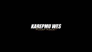 KAREPMU WES RUWET KOWE STORY..!!