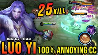 25 Kills!! Deadly Combo Luo Yi 100% Annoying CC Mage!! - Build Top 1 Global Luo Yi ~ MLBB