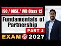 Fundamentals of Partnership Part 1 | Class 12 | Accountancy | ISC Board | CBSE Board | WB Board