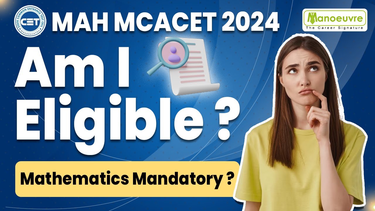 MAH MCA CET 2024 Am I Eligible ?? Mathematics Mandatory