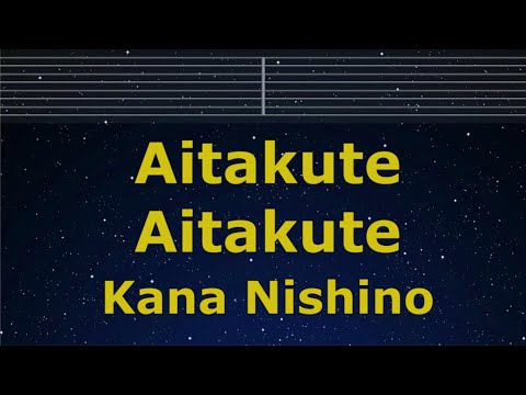 Karaoke♬ Aitakute Aitakute - Kana Nishino【No Guide Melody】 Instrumental, Lyric Romanized
