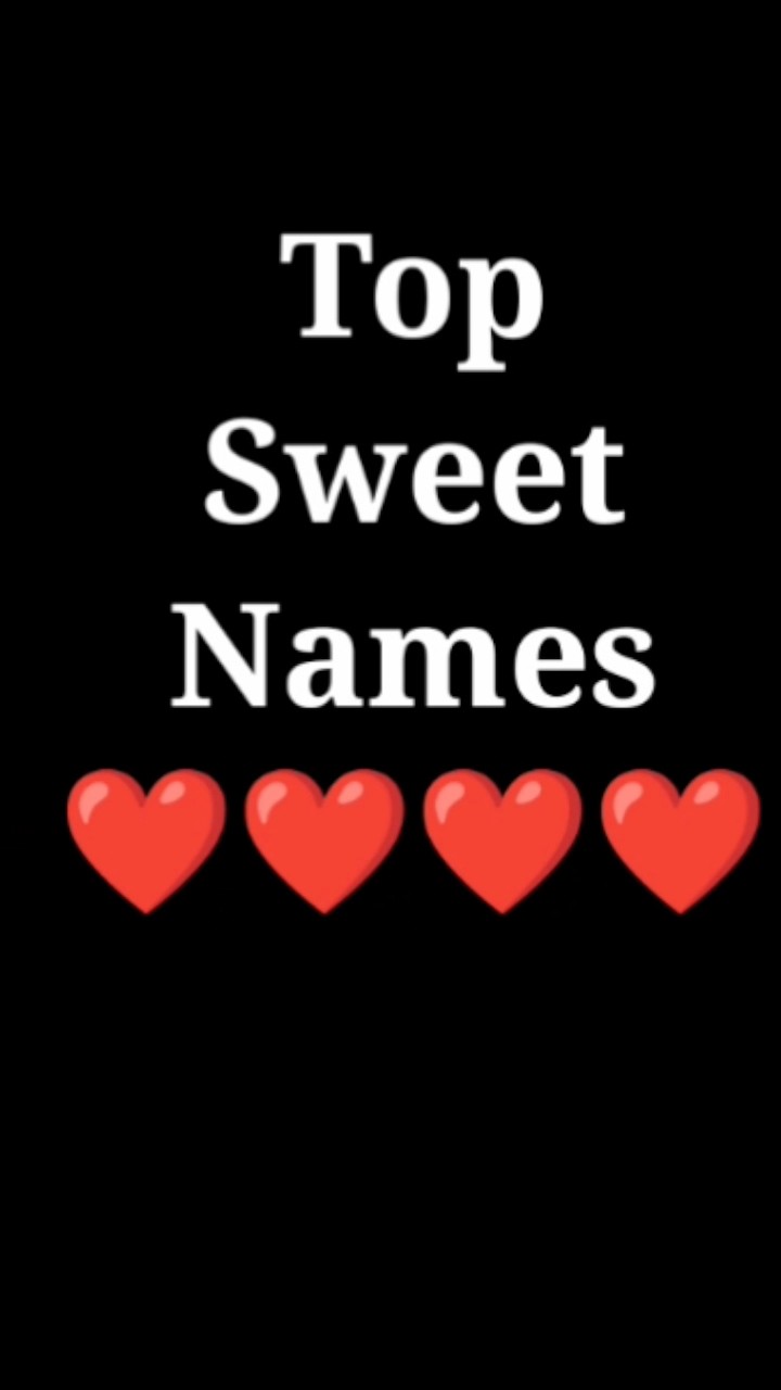 Top Sweet Names shortsvideo YouTube Top Sweet Names shortsvideo YouTube