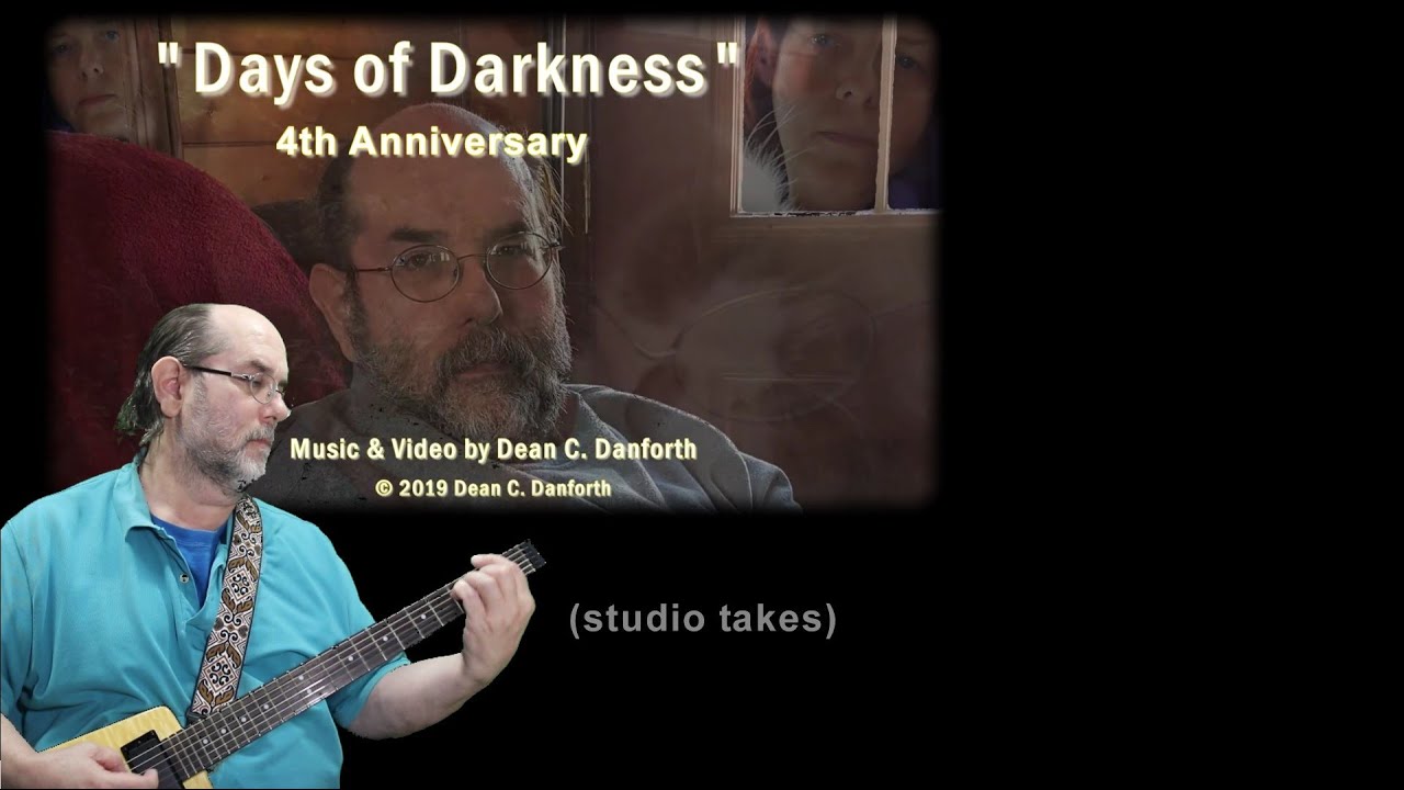 "The Days of Darkness" 4th Anniversary by Dean C. Danforth