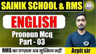 Sainik School &amp; RMS English | Pronoun MCQ Part -3 | RMS Exam Preparation with Arpit Sir
