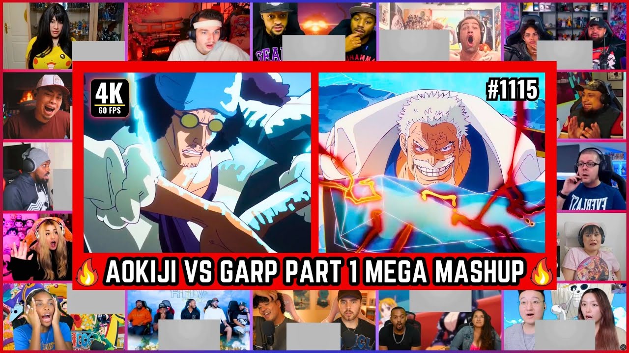 🔥🔥AOKIJI VS GARP MEGA REACTION MASHUP - One Piece Episode 1115 Mega Reaction Mashup 
