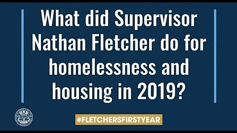 What did Supervisor Fletcher Do for Homelessness and Housing in 2019?