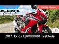 2017 Honda CBR1000RR FireBlade - First Ride and Review - Re-uploaded due to video issues