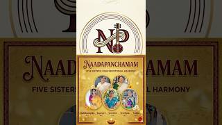 “Naadapanchamam” 5 sisters One devotional harmony 🎶🎼🎵🎤 #bhajan #fivesisters #krishna #music
