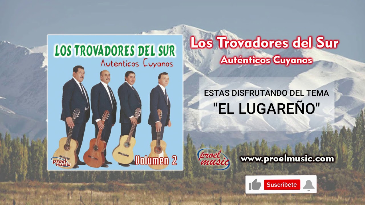 LOS TROVADORES DEL SUR - AUTÉNTICOS CUYANOS (COMPLETO)