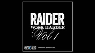 Raider [StayFresh]- Hard Grind Freestyle [Work Harder Mixtape]