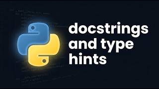 Python Docstrings & Type Hints for Beginners | Python Course Module 4, Topic 8