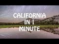 ~CALIFORNIA~ IN 1 MINUTE