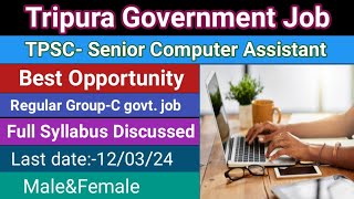 Tripura Govt.Job 2024 || TPSC Senior Computer Assistant || Topic Wise Syllabus