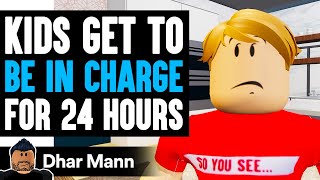Kids Get To BE IN CHARGE For 24 Hours! (Roblox)  | Dhar Mann Blox