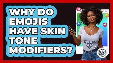 Why Do Emojis Have Skin Tone Modifiers? - Trend Unwrapper