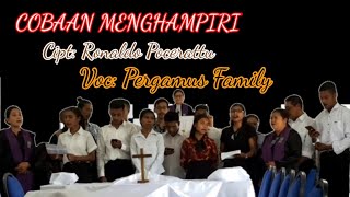 lagu rohani kristen - COBAAN MENGHAMPIRI - ( Cover by.Pergamus Family )