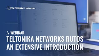 Teltonika Networks RutOS - an Extensive Introduction | Webinar screenshot 5