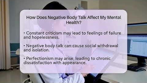 How Does Negative Body Talk Affect My Mental Health? - Inside Body Image