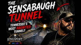 “The Haunted Tunnel of Tennessee: Sensabaugh Explained”