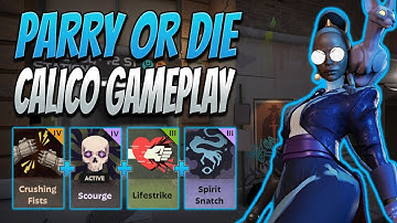 PARRY OR DIE! Calico Gameplay | Deadlock
