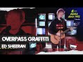 Ed Sheeran - "Overpass Graffiti" | LIVE at the KISS Haunted House Party 2021