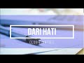 Dari Hati - Club eighties (Lyrics)