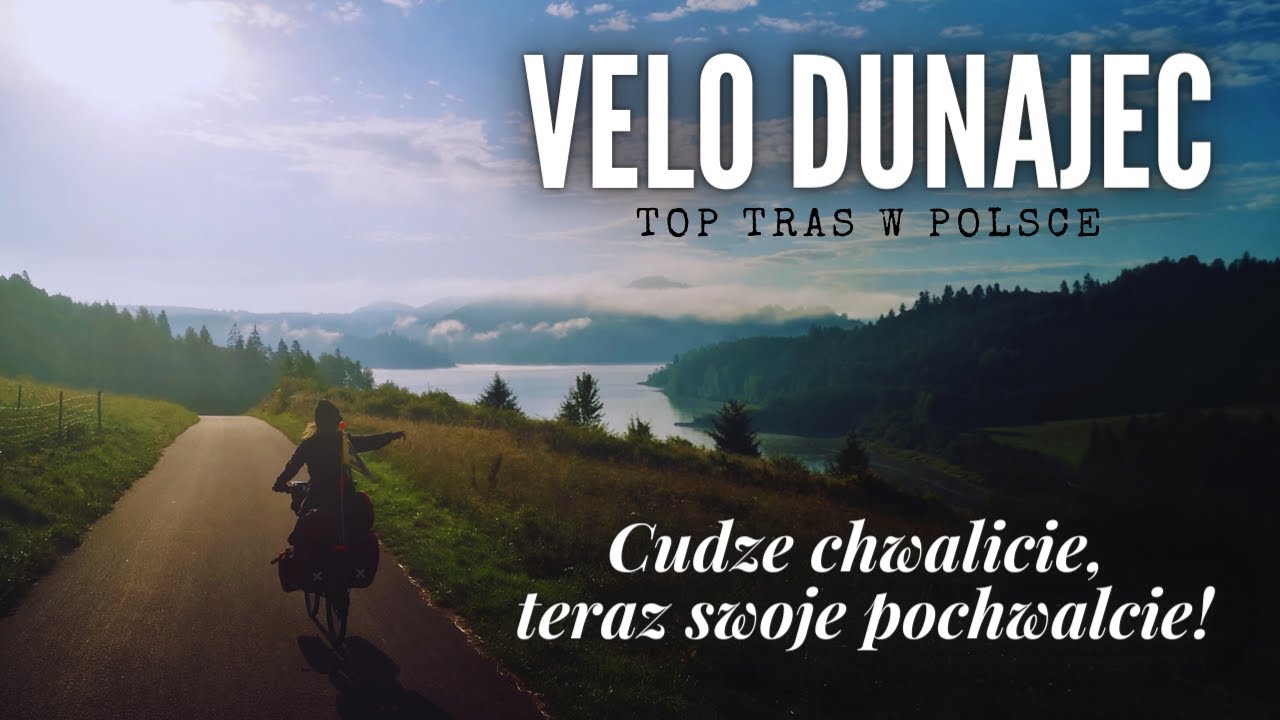 VELO DUNAJEC - najlepsza trasa rowerowa w Polsce?