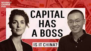 China, an alternative to capitalism | with Clara Mattei【Roughly Chinese EP28】